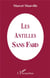 Les Antilles sans fard