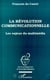 La révolution communicationnelle