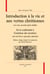 Introduction à la vie et aux vertus chrétiennes - de la conformité à l'extérieur des mystères