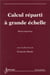 Calcul réparti à grande échelle: Métacomputing