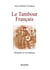 Le tambour français : Histoire et évolution