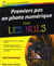 Premiers pas en photo numerique pour les nuls