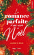 La romance presque parfaite d'une accro à Noël