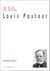 Je suis... : Louis Pasteur