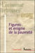 Figures et enigme de la pauvrete
