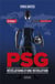 Psg - révélations d'une révolution