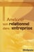 Efficacité professionnelle : développer ses qualités relationnelles dans l'entreprise