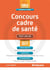 Concours cadre de santé - tout-en-un (concours 2017)