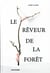 Le rêveur de la forêt