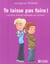 Te laisse pas faire
