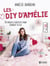 Les DIY d'Amélie