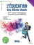L'education des élèves doués Tome 1 : Soutenir le développement du potentiel et le goût d'apprendre