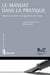 Le mandat dans la pratique - questions choisies et suggestions de clauses
