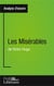Les misérables de Victor Hugo - analyse approfondie
