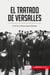 El tratado de Versalles : el fin de la primera guerra mundial