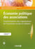 Économie politique des associations - transformations des organisations de l'économie sociale et solidaire