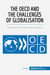 The OECD and the challenges of globalisation : the governor of the world economy