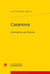 Casanova - l'écrivain en ses fictions