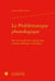 La problématique phonologique - du structuralisme linguistique comme idéologie scientifique