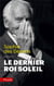 Le dernier roi soleil