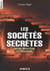 Les sociétés secrètes - entre mystère et pouvoir
