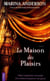 La maison des plaisirs