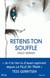 Retiens ton souffle