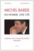 MICHEL BARDE, UN HOMME, UNE CITE