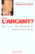 Où va l'argent?