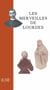 Les merveilles de lourdes