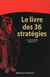 Le livre des 36 stratégies