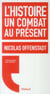 L'histoire, un combat au présent