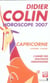HOROSCOPE 2007 CAPRICORNE 20 DECEMBRE-20 JANVIER :