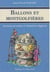 Ballons et montgolfières - aventures osées et histoires légères