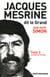 JACQUES MESRINE DIT LE GRAND T2