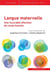 Langue maternelle : cette incurable affection du corps humain