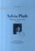 Sylvia Plath - mourir pour vivre