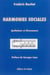 Harmonies sociales - spoliations et dissonances