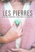 Les pierres : mieux les connaitre, pour mieux se connaitre