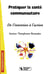 Pratiquer la sante communautaire