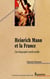 Heinrich Mann et la France - une biographie intellectuelle