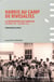 Harkis au camp de Rivesaltes - la relégation des familles (septembre 1962-décembre 1964)