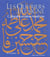 Les ouvriers du signe : Calligraphie en culture musulmane