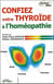 Confiez votre thyroide a l'homeopathie