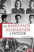 Les resistants allemands a hitler