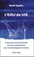 L'eau de vie - l'importance de l'eau éternelle reçue de la planète bleue pour la santé physique et mentale