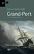 Grand-port t.2 - le temps des frayeurs