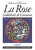 LA ROSE - CATHEDRALE DE LAUSANNE