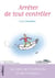 Arrêter de tout contrôler - les joies de l'inattendu et de l'imprévu