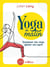 Yoga du matin - dynamiser son corps, apaiser son esprit